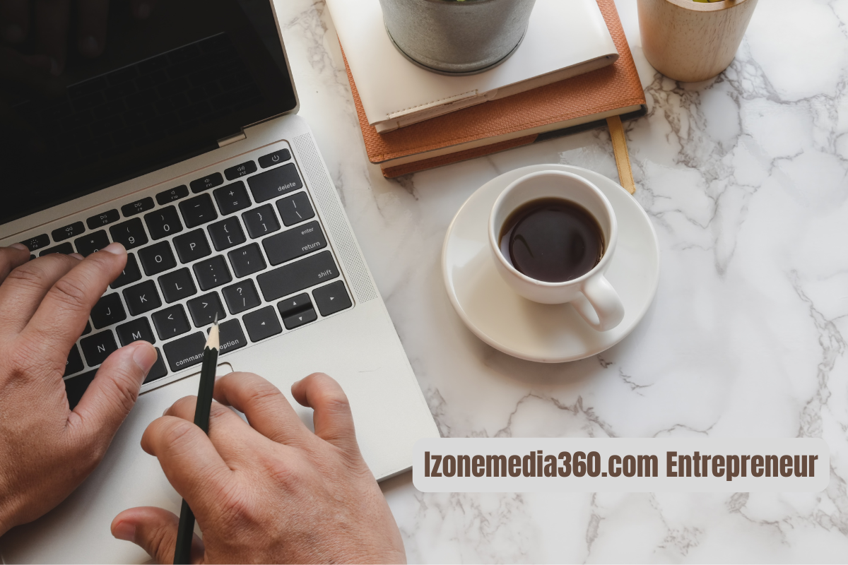 Izonemedia360.com Entrepreneur